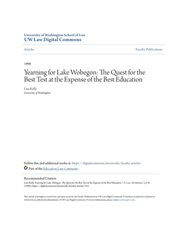 Yearning for Lake Wobegon: the Quest for the Best Test at the Expense of the Best Education Lisa Kelly University of Washington