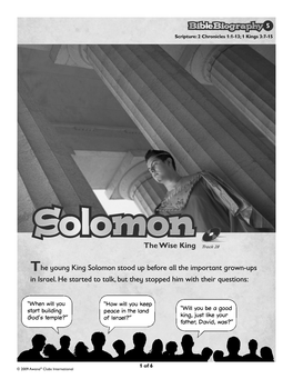 Solomon, the Wise King Scripture: 2 Chronicles 1:1-13; 1 Kings 3:7-15