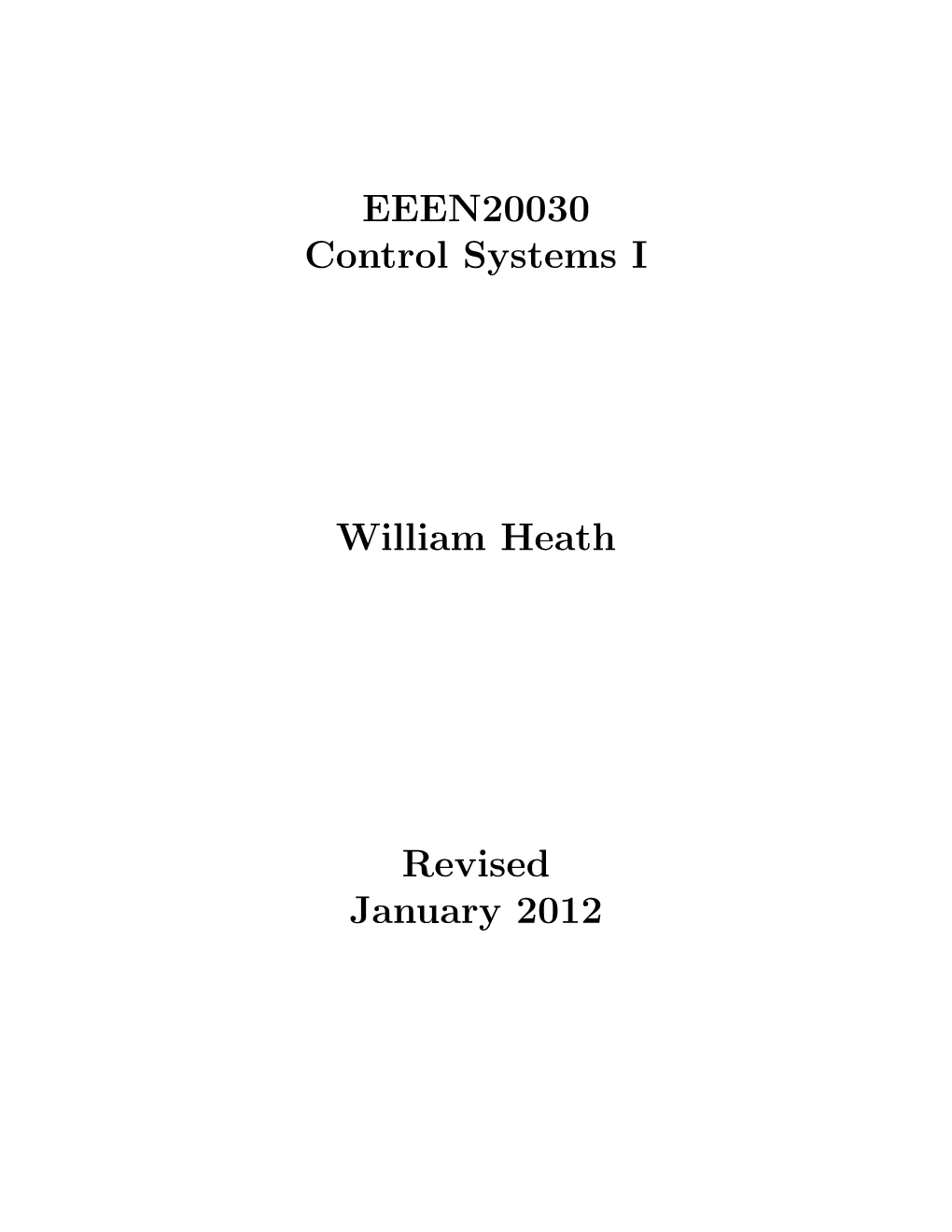 EEEN20030 Control Systems I William Heath Revised January 2012