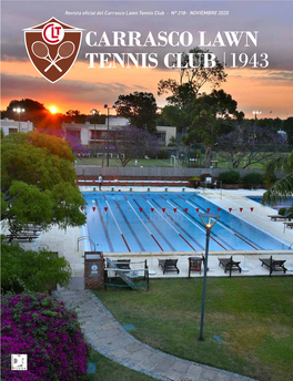 Revista Oficial Del Carrasco Lawn Tennis Club - Nº 218- NOVIEMBRE 2020 NOVIEMBRE 218- Nº - Club Tennis Lawn Carrasco Del Oficial Revista