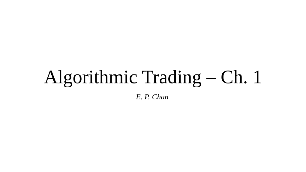 Algorithmic Trading – Ch. 1 E