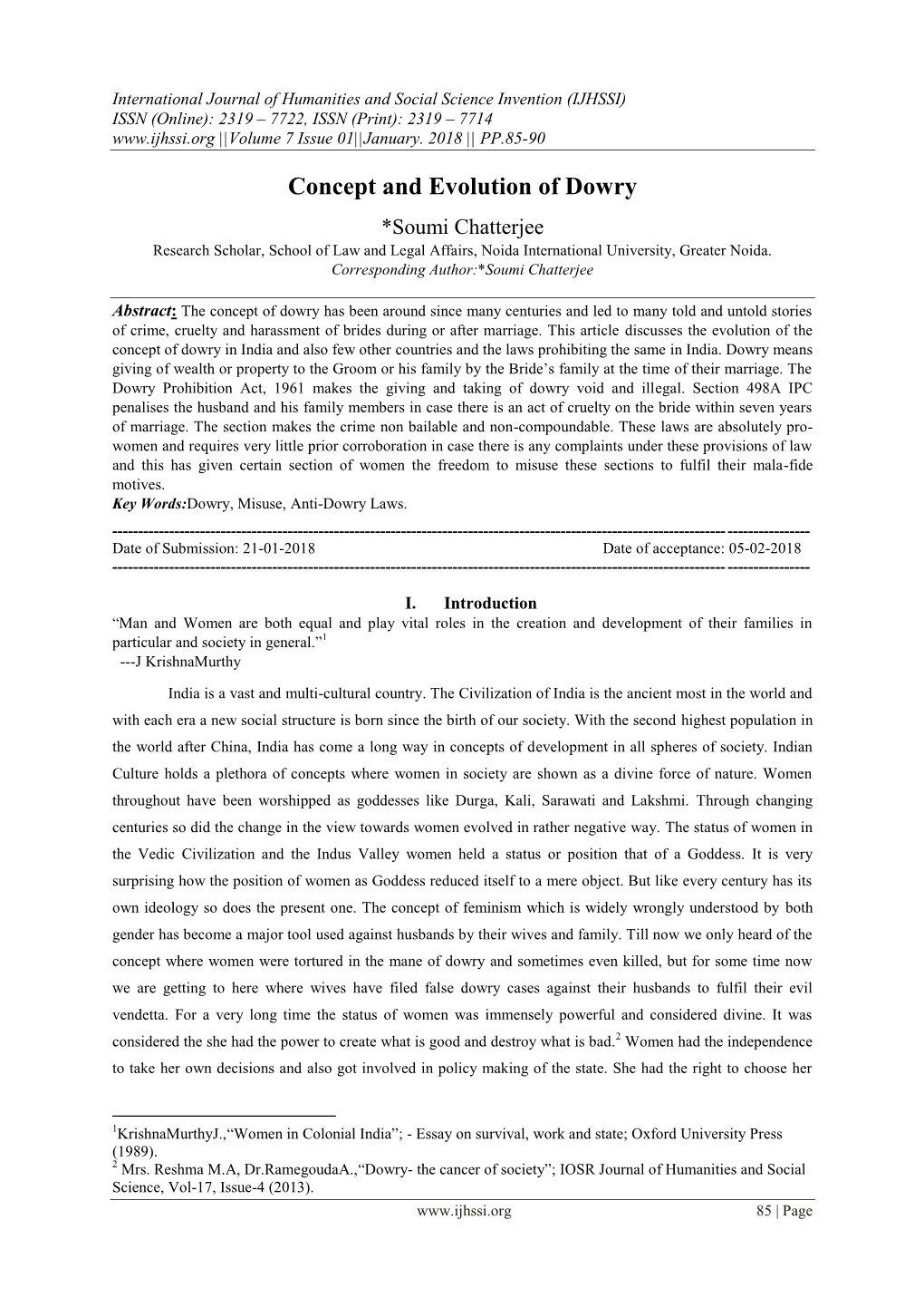 Concept and Evolution of Dowry *Soumi Chatterjee Research Scholar, School of Law and Legal Affairs, Noida International University, Greater Noida