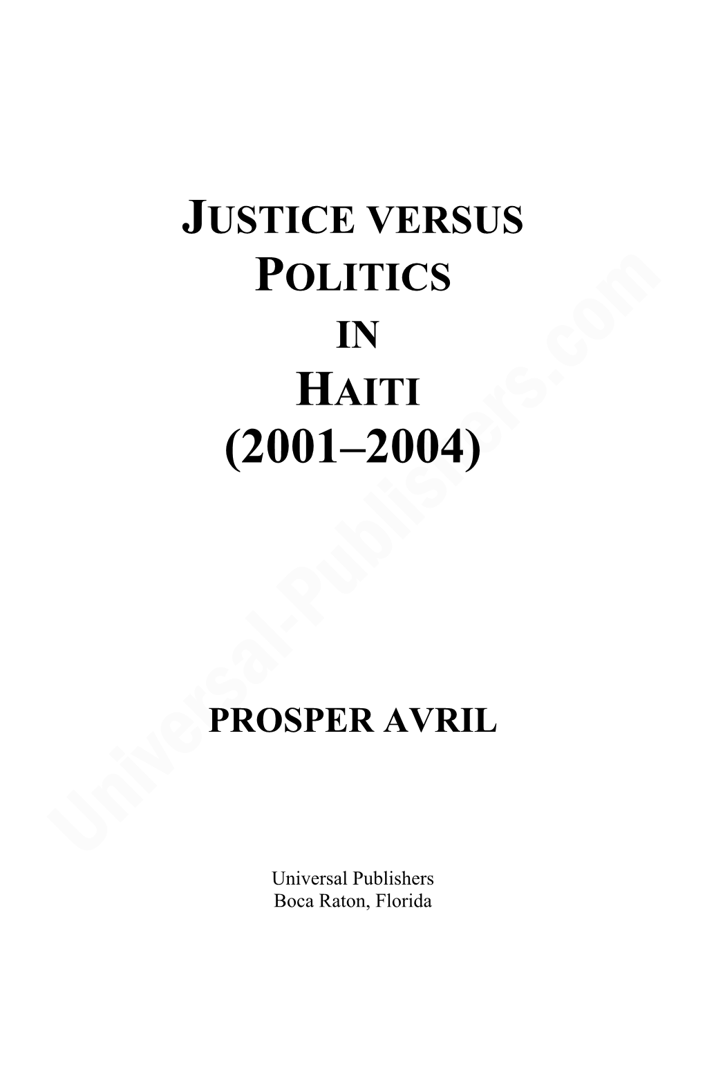 Justice Versus Politics in Haiti (2001–2004)