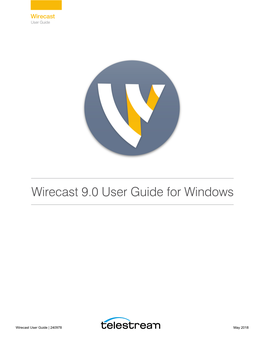 Wirecast 9.0 User Guide for Windows
