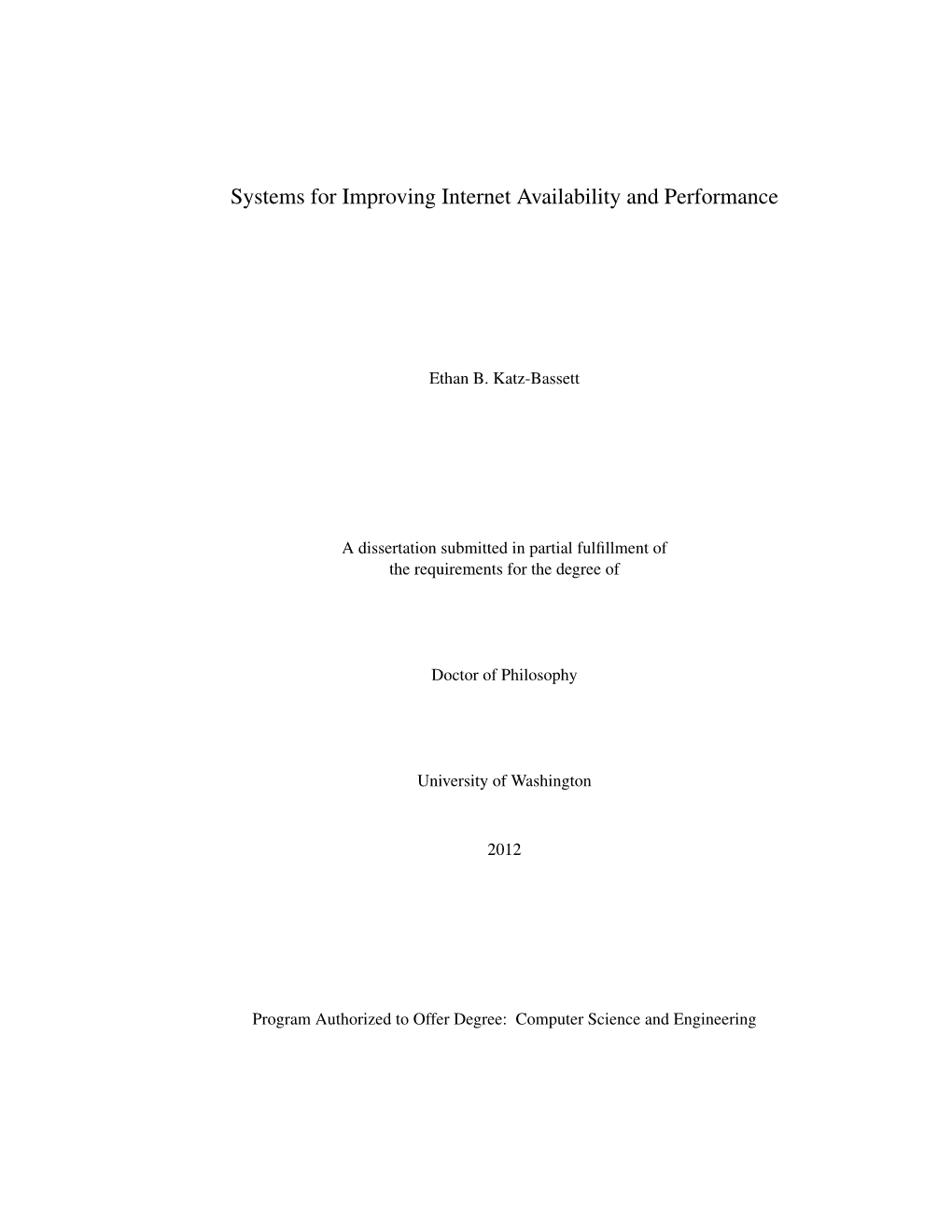 Systems for Improving Internet Availability and Performance