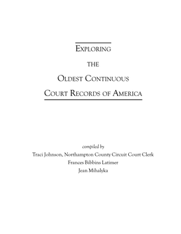 Exploring the Oldest Conituous Court Records in America