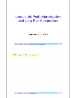 Lecture 16: Profit Maximization and Long-Run Competition