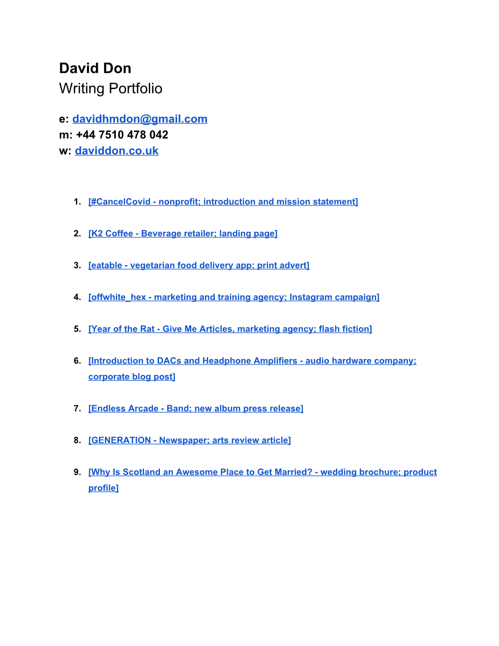 David Don Writing Portfolio E: Davidhmdon@Gmail.Com ​ M: +44 7510 478 042 W: Daviddon.Co.Uk ​