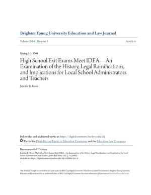 High School Exit Exams Meet IDEA—An Examination of the History, Legal Ramifications, and Implications for Local School Administrators and Teachers Jennifer R