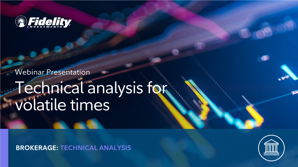 Technical Analysis for Volatile Times