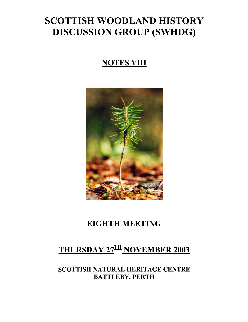 Scottish Woodland History Discussion Group (Swhdg)