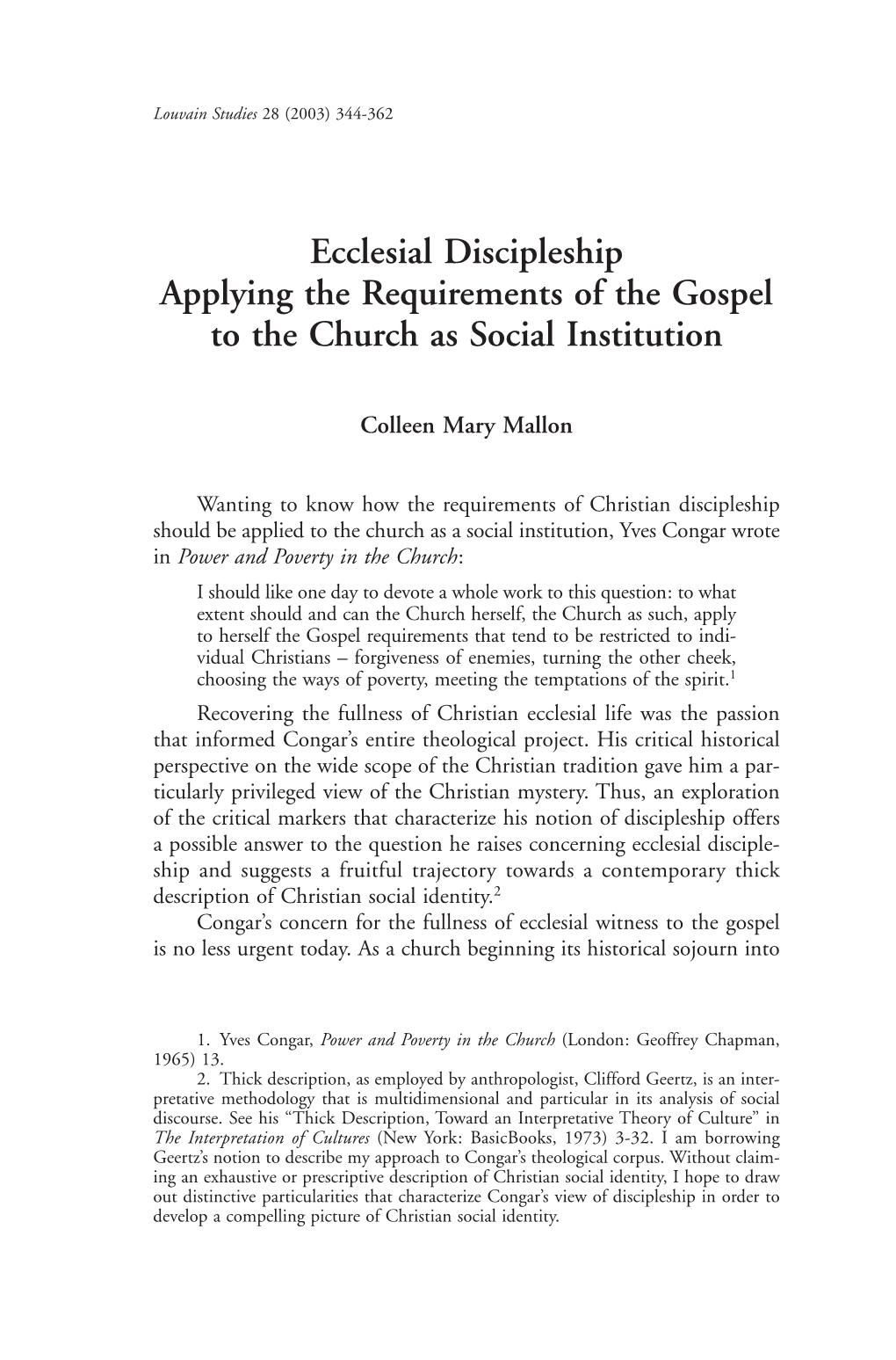 Ecclesial Discipleship Applying the Requirements of the Gospel to the Church As Social Institution