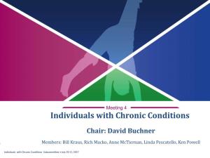 Individuals with Chronic Conditions Subcommittee Presentation