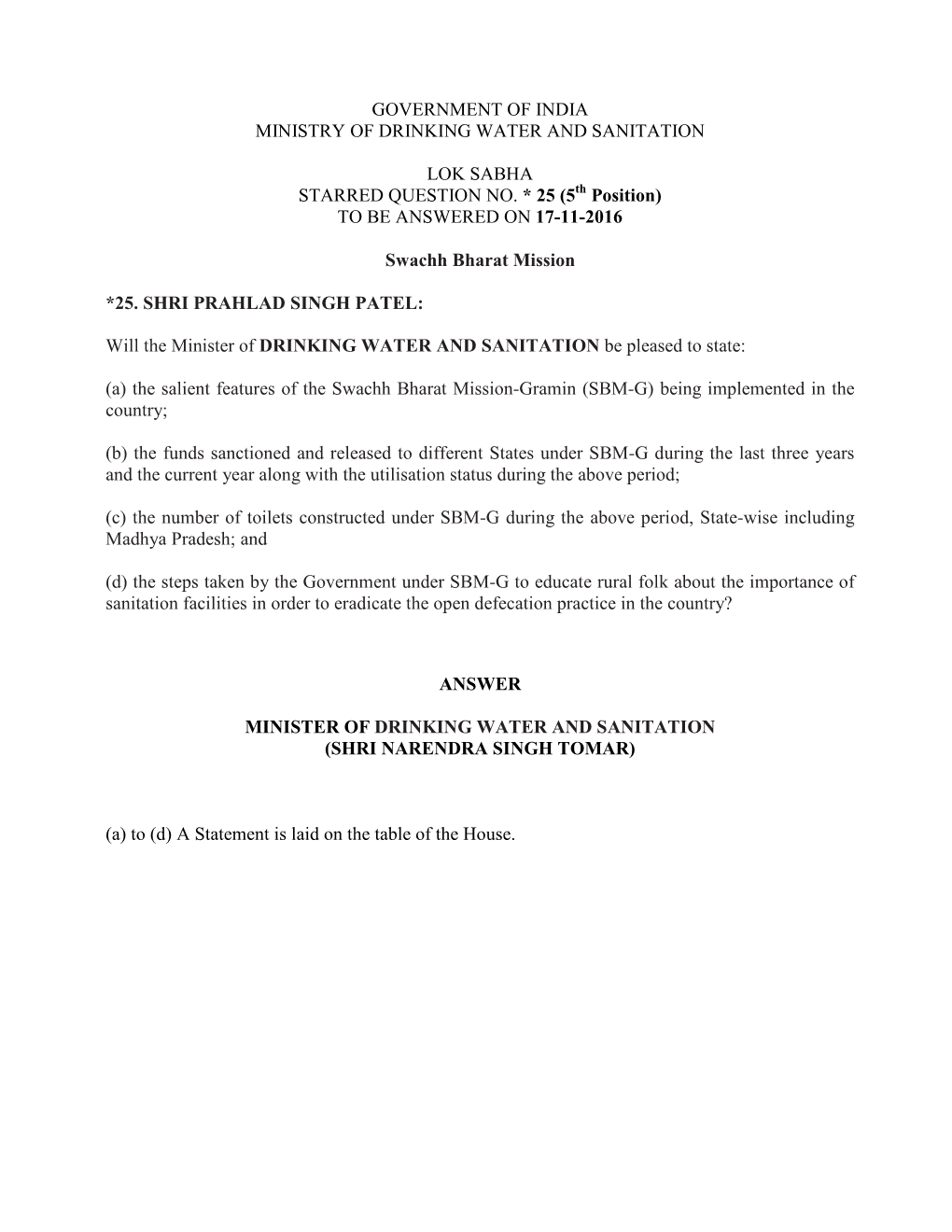 GOVERNMENT of INDIA MINISTRY of DRINKING WATER and SANITATION LOK SABHA STARRED QUESTION NO. * 25 (5 Position) to BE ANSWERED ON