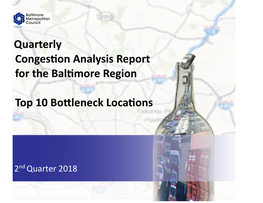 Quarterly Congestion Analysis Report for the Baltimore Region Top 10
