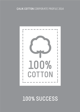 Çalık Holding, We Reinforce Our Successful and Stable Position in the Cotton Trade, Day by Day