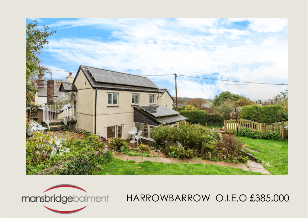 Harrowbarrow O.I.E.O £385,000