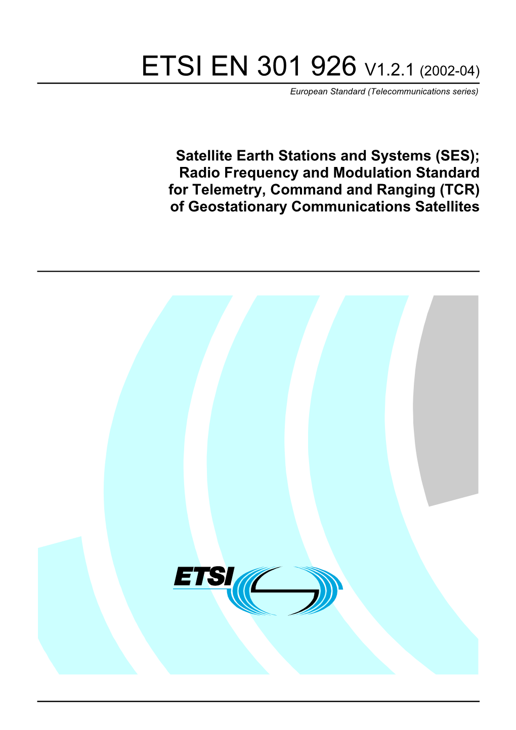 EN 301 926 V1.2.1 (2002-04) European Standard (Telecommunications Series)