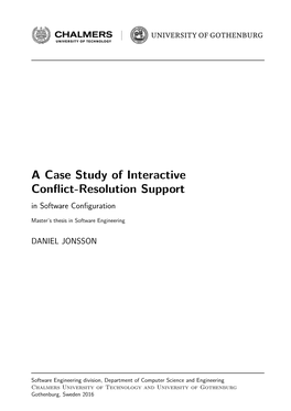 A Case Study of Interactive Conflict-Resolution Support