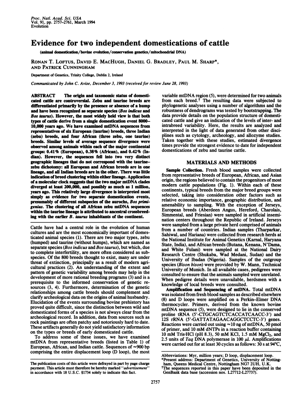 Evidence for Two Independent Domestications of Cattle (Ani Dome Aton/Bovine Evolution/Conservatlon Genetics/Mitochondrlal DNA) RONAN T