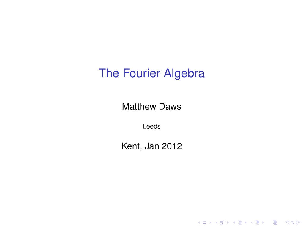 The Fourier Algebra