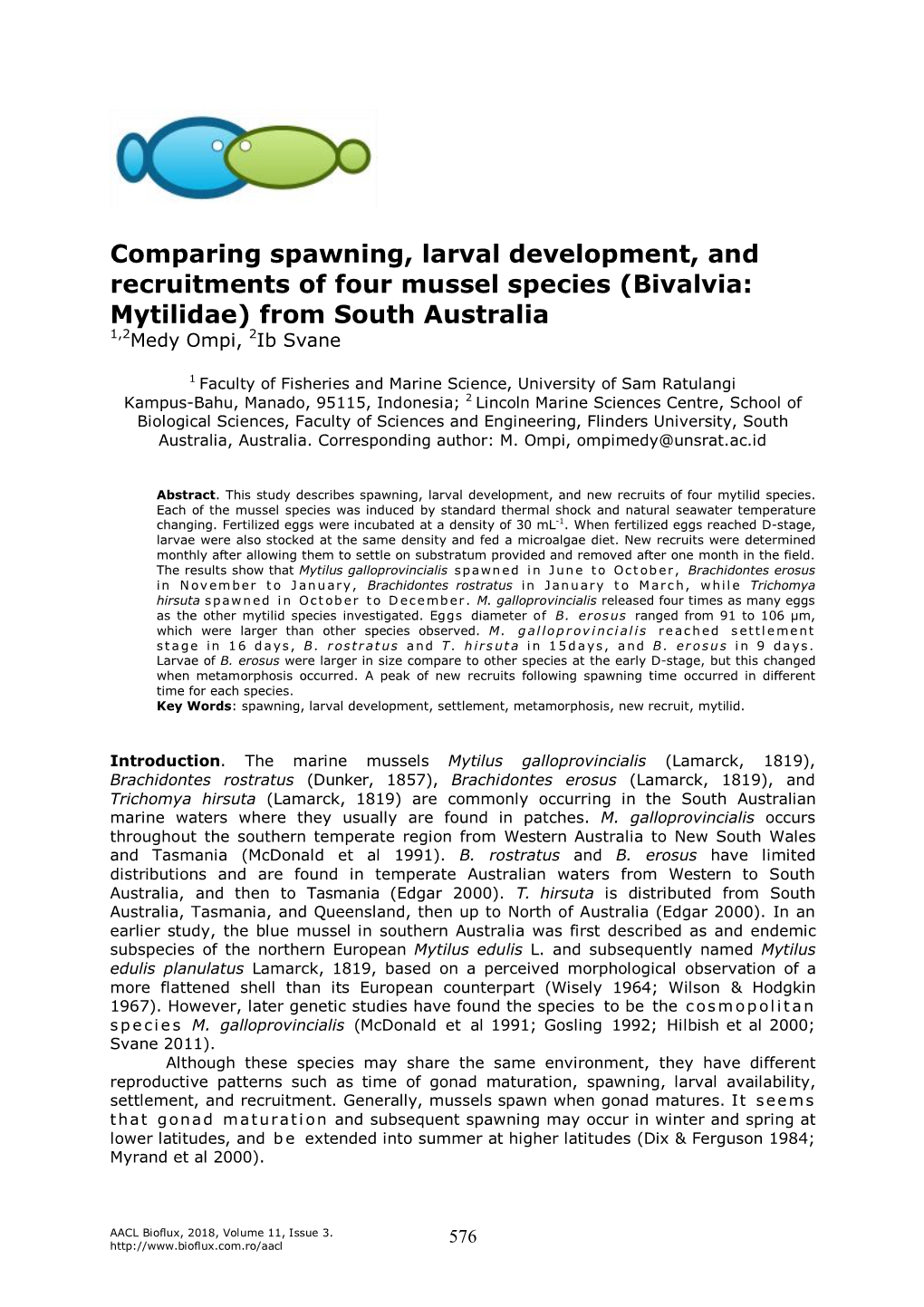 Comparing Spawning, Larval Development, and Recruitments of Four Mussel Species (Bivalvia: Mytilidae) from South Australia 1,2Medy Ompi, 2Ib Svane