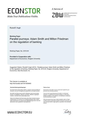 Parallel Journeys: Adam Smith and Milton Friedman on the Regulation of Banking