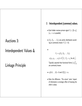 Auctions 3: Interdependent Values & Linkage Principle