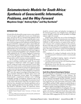 Seismotectonic Models for South Africa: Synthesis of Geoscientific Information, Problems, and the Way Forward Mayshree Singh,1 Andrzej Kijko,2 and Ray Durrheim3