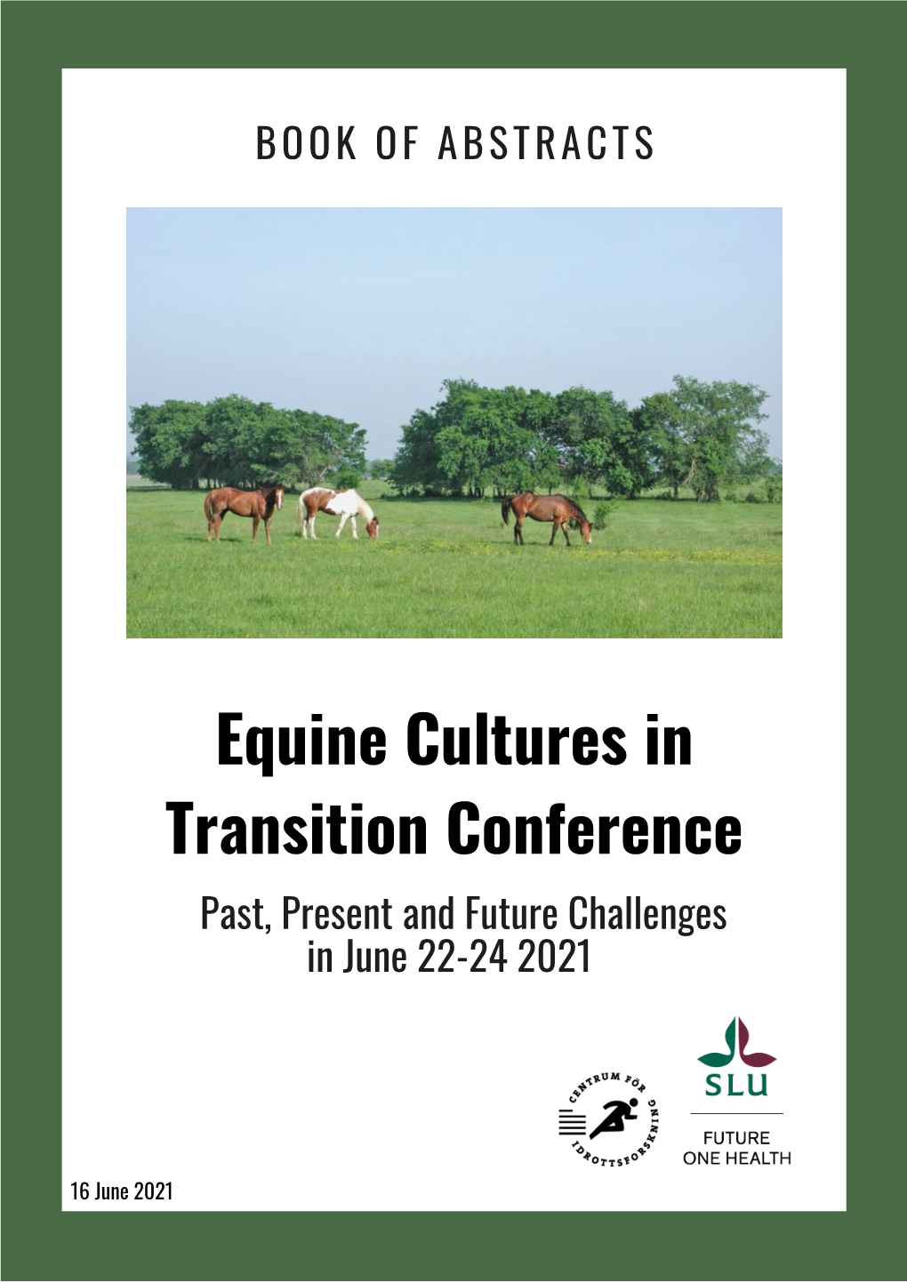 Abstracts to Be Presented at Equine Cultures in Transition 2021
