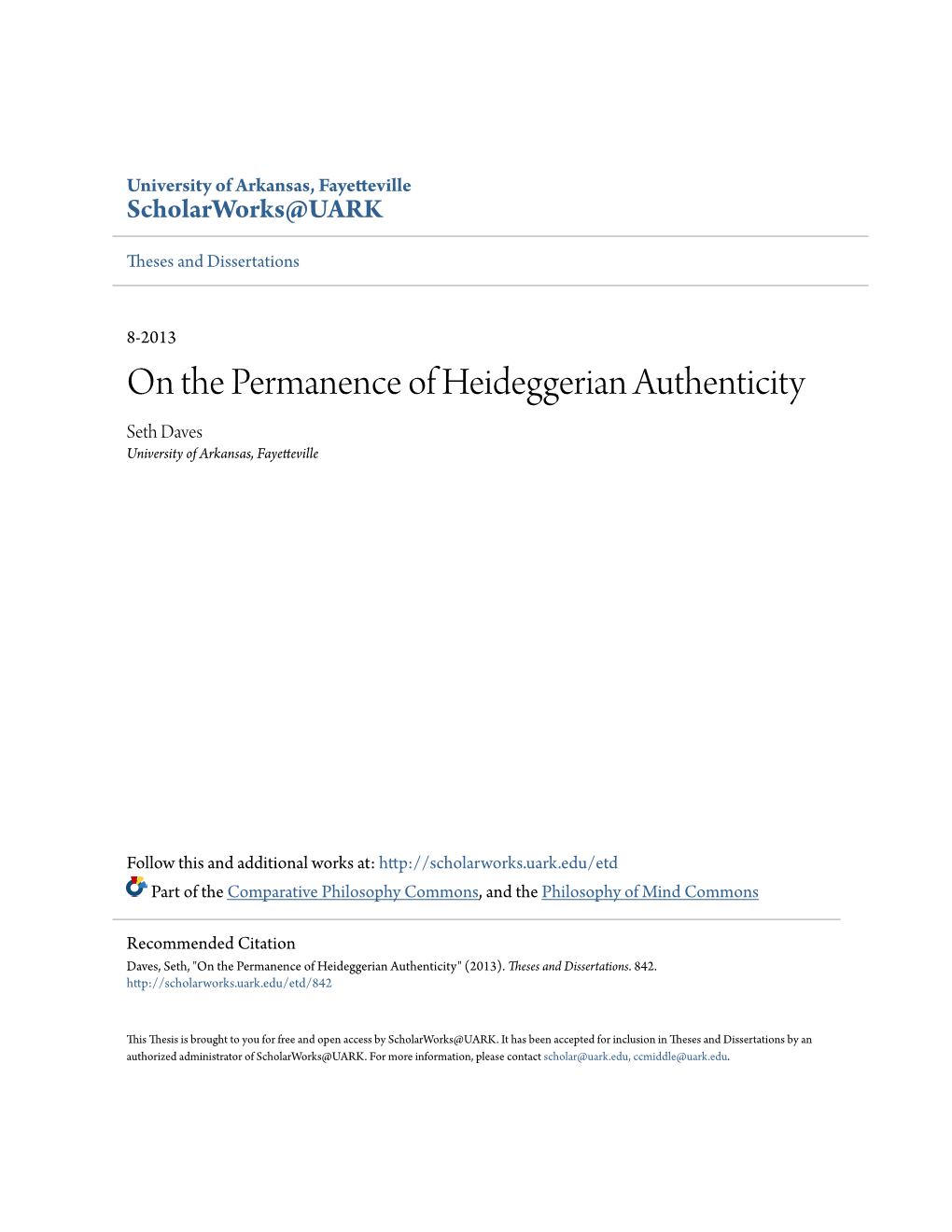 On the Permanence of Heideggerian Authenticity Seth Daves University of Arkansas, Fayetteville
