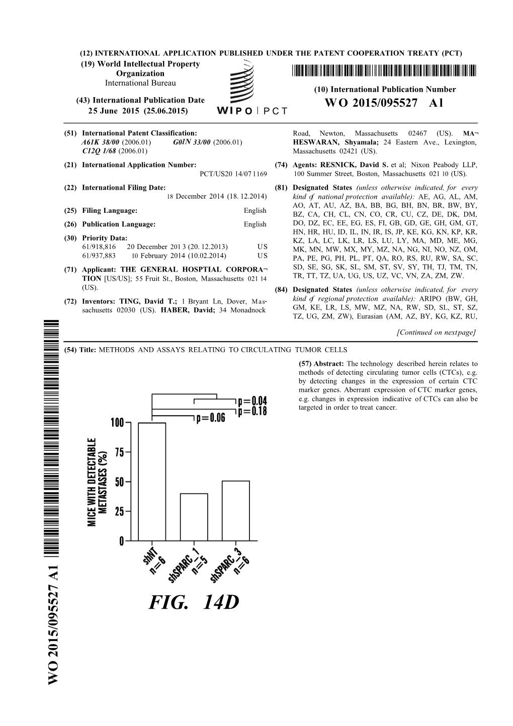 FIG. 14D TJ, TM), European (AL, AT, BE, BG, CH, CY, CZ, DE, Published: DK, EE, ES, FI, FR, GB, GR, HR, HU, IE, IS, ΓΓ, LT, — with International Search Report (Art