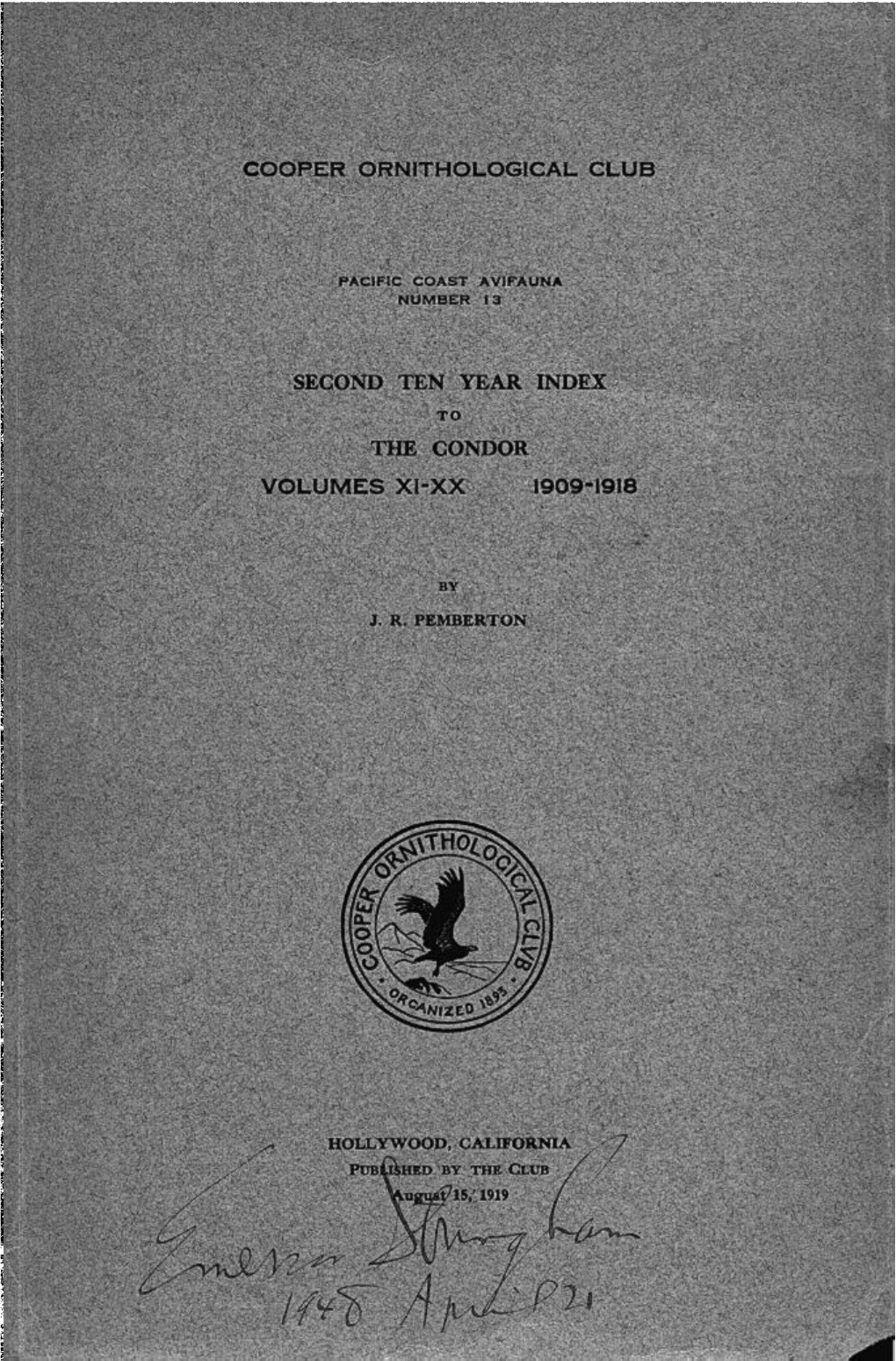 Second Ten Year Index to the Condor Volumes XI-XX 1909-1918