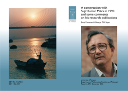 A Conversation with Sujit Kumar Mitra in 1993 and Some Comments on His Research Publications Simo Puntanen & George P