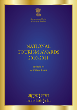 NATIONAL TOURISM AWARDS 2010-2011 Message Subodh Kant Sahai Minister for Tourism Government of India