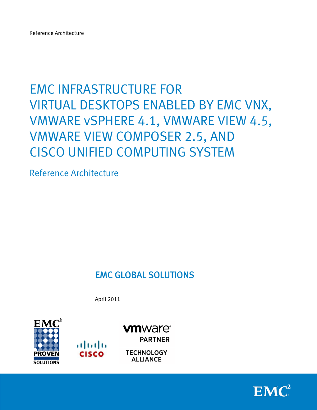 EMC Infrastructue for VDI Enabled by VNX, Vmware Vsphere, View, Composer and Cisco