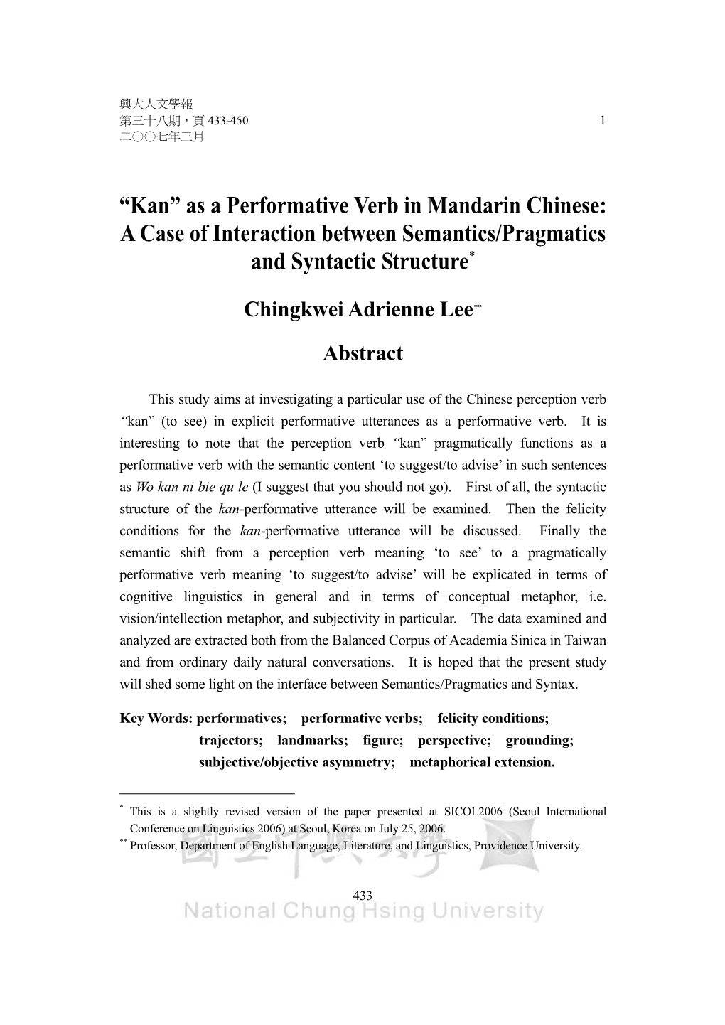 “Kan” As a Performative Verb in Mandarin Chinese: a Case of Interaction Between Semantics/Pragmatics and Syntactic Structure*