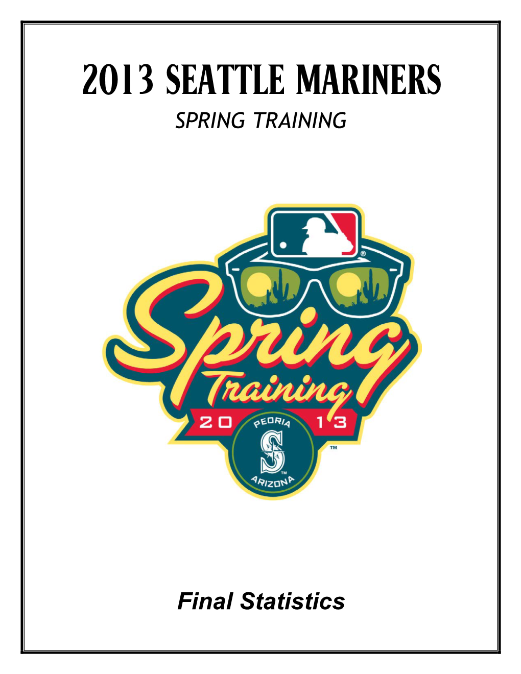 2013 Seattle Mariners Spring Training