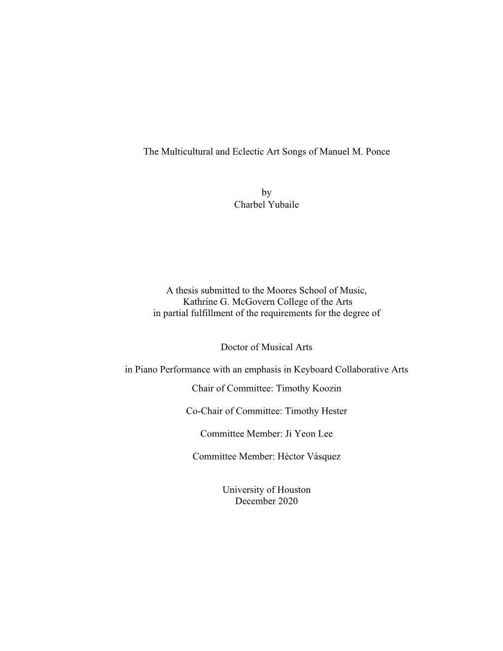 The Multicultural and Eclectic Art Songs of Manuel M. Ponce by Charbel Yubaile a Thesis Submitted to the Moores School of Music