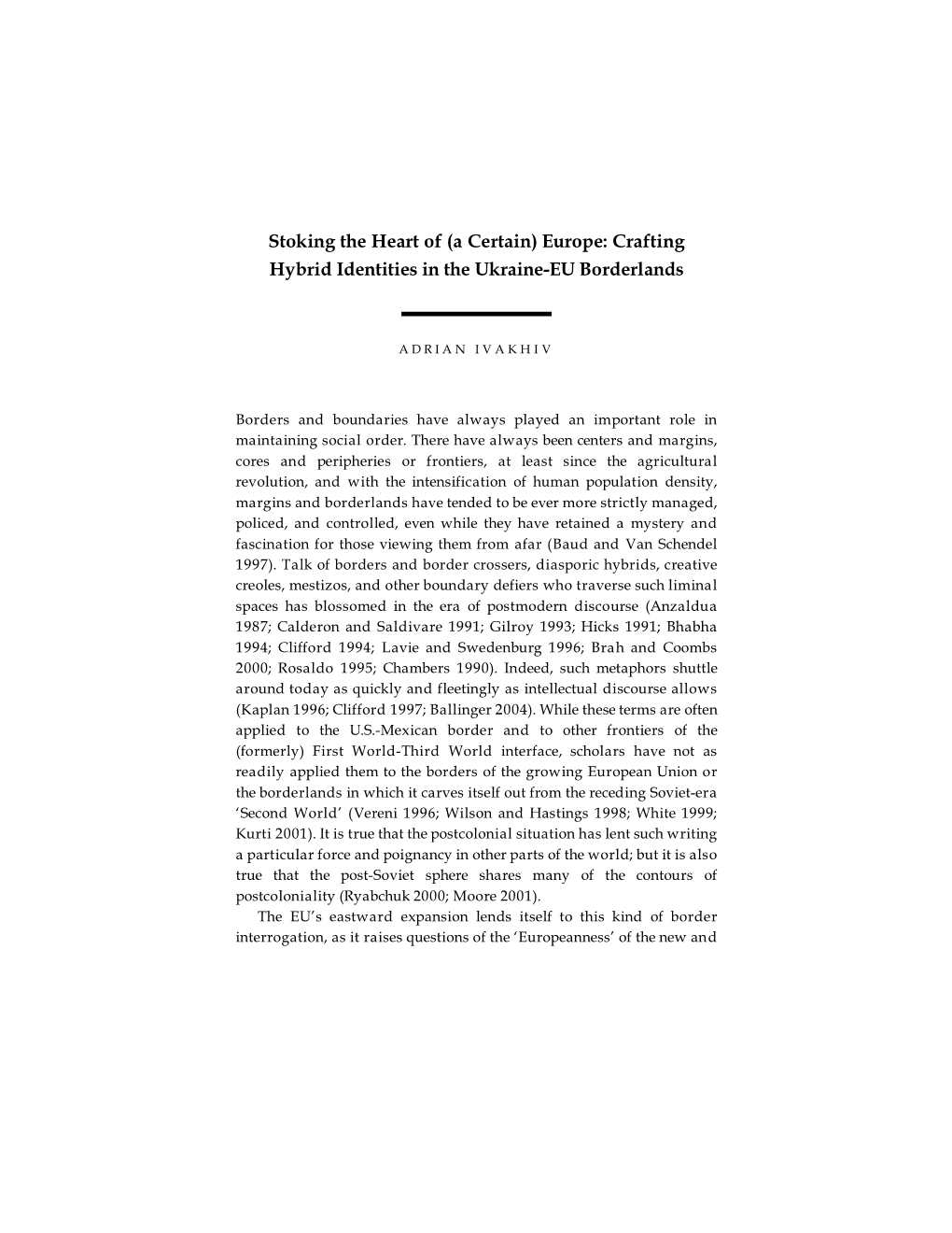 Stoking the Heart of (A Certain) Europe: Crafting Hybrid Identities in the Ukraine-EU Borderlands