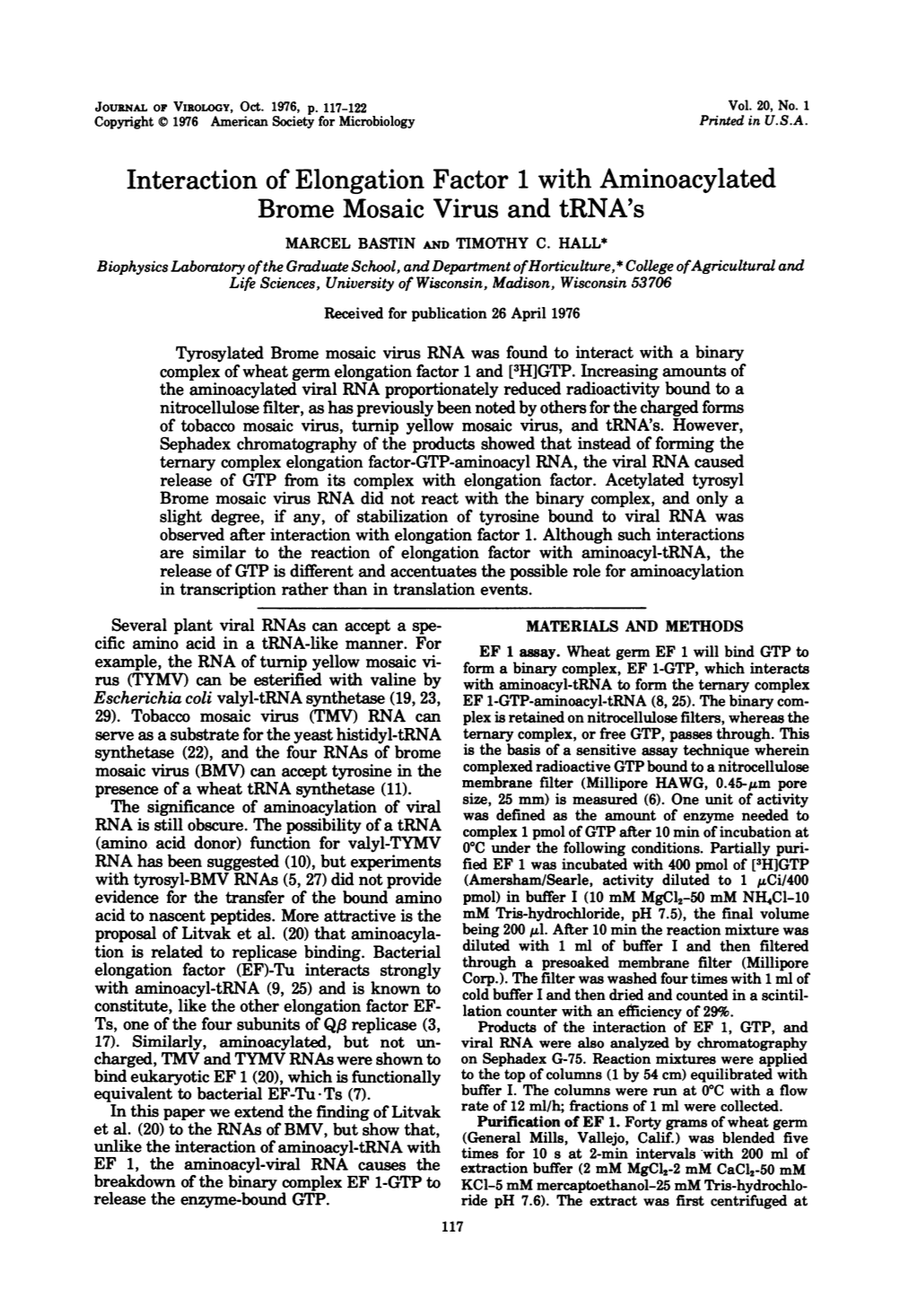 Interaction of Elongation Factor 1 with Aminoacylated Brome Mosaic Virus and Trna's MARCEL BASTIN and TIMOTHY C