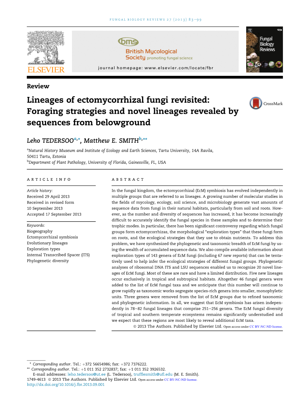 Lineages of Ectomycorrhizal Fungi Revisited: Foraging Strategies and Novel Lineages Revealed by Sequences from Belowground