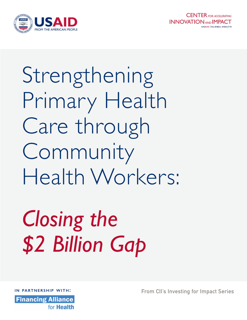 Strengthening Primary Health Care Through Community Health Workers: Closing the $2 Billion Gap