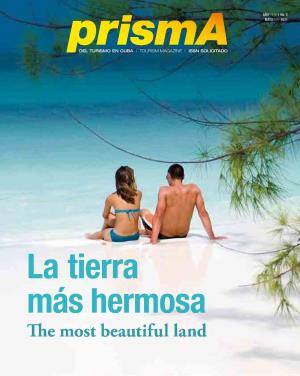 Prisma Vuelve Para Retomar Su Esencia: Ser La Revis- Prisma Returns to Resume Its Essence: to Be Ta Del Visitante En Cuba