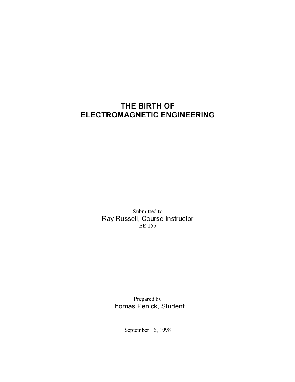 The Birth of Electromagnetic Engineering