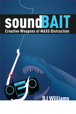 Creative Weapons of MASS Distraction