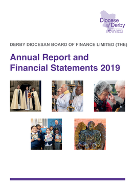 Annual Report and Financial Statements 2019 DERBY DIOCESAN BOARD of FINANCE LIMITED (THE) Annual Report & Financial Statements for the Year Ended 31 December 2019