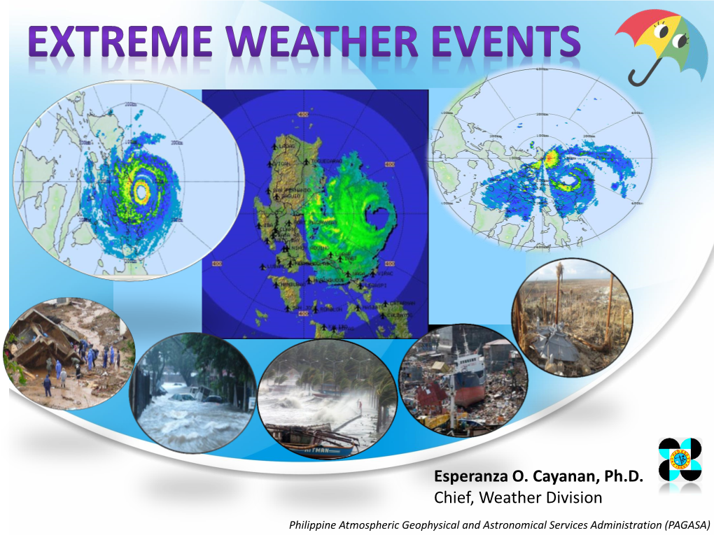 Esperanza O. Cayanan, Ph.D. Chief, Weather Division