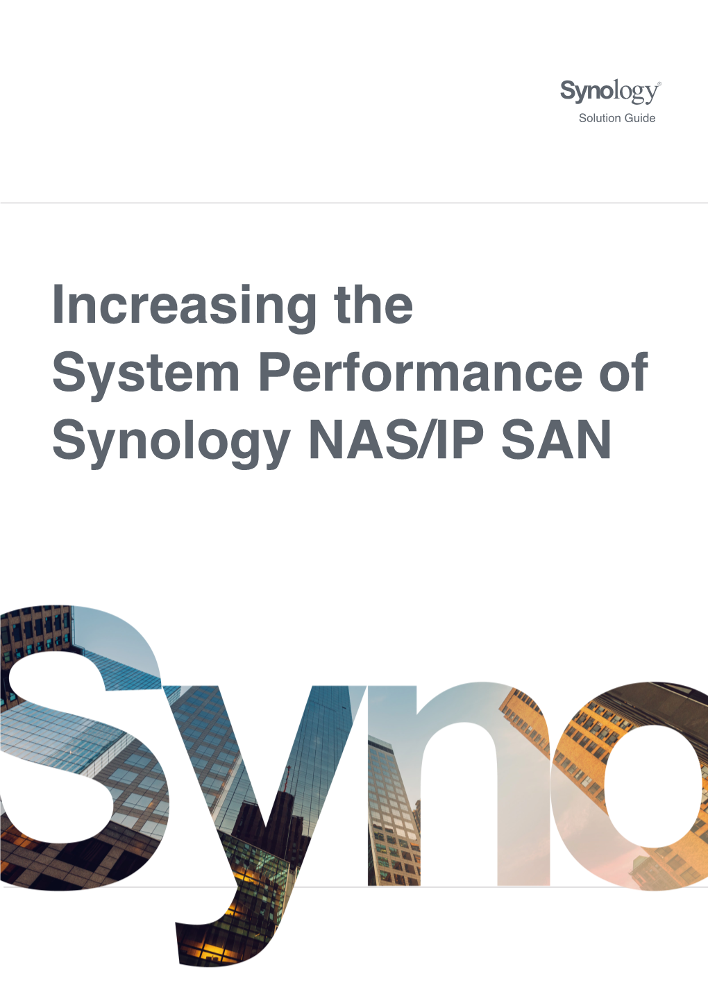 Increasing the System Performance of Synology NAS/IP SAN ﻿
