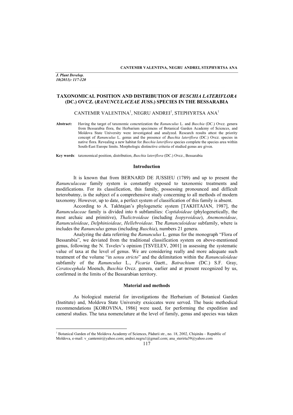 117 Taxonomical Position and Distribution of Buschia Lateriflora (Dc.) Ovcz